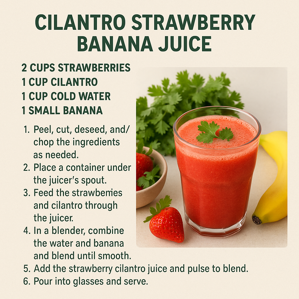 Strawberry Cilantro Banana Juice